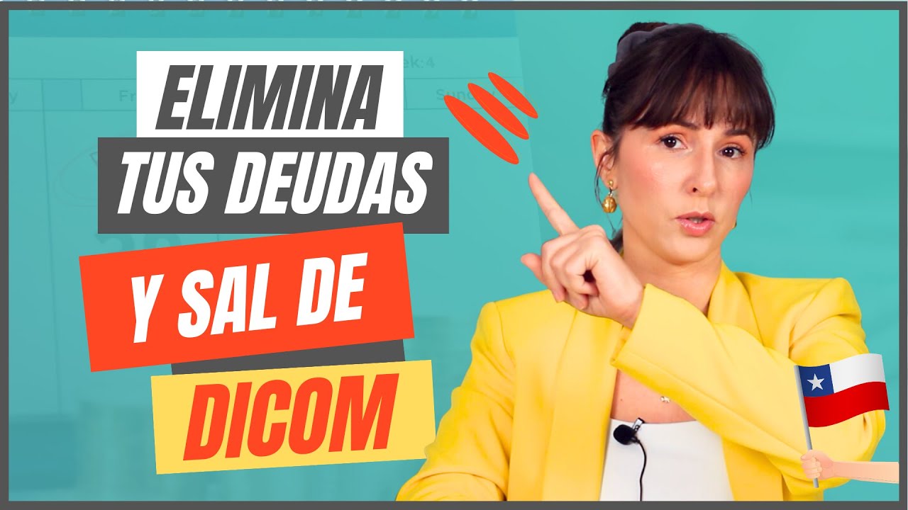 Como Eliminar las Deudas y salir de Dicom (Casos más comunes en Chile)