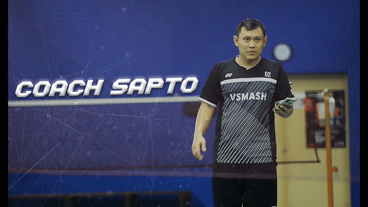 Vsmash Badminton Academy - Coach Sapto