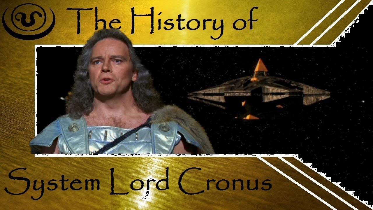The History of: The System Lord Cronus (SG1)