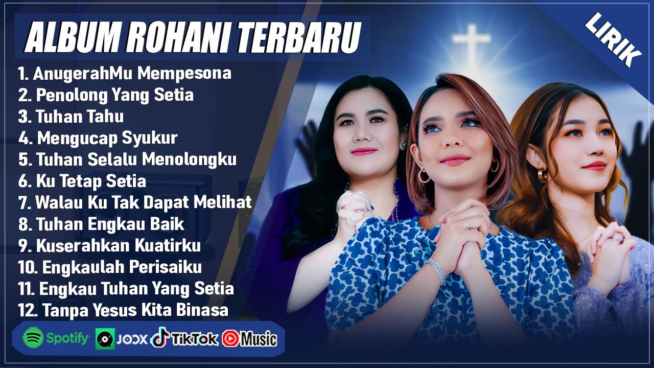 LAGU ROHANI MELITHA SIDABUTAR, REGINA PANGKEREGO & PUTRI SIAGIAN DLL FULL ALBUM (LIRIK) TERBARU 2024