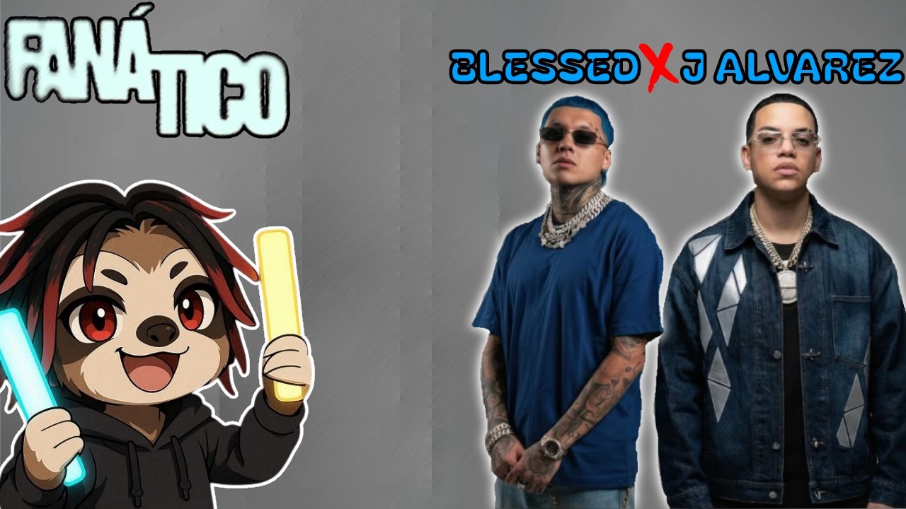 NO FALLARON 😮‍🔥 | BLESSD ❌ J ÁLVAREZ – FANÁTICO (REACCIÓN)