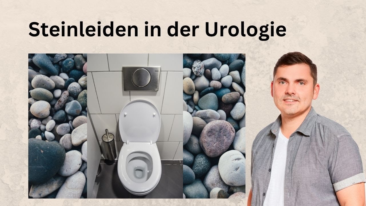 Steinleiden in der Urologie #wissenkompakt