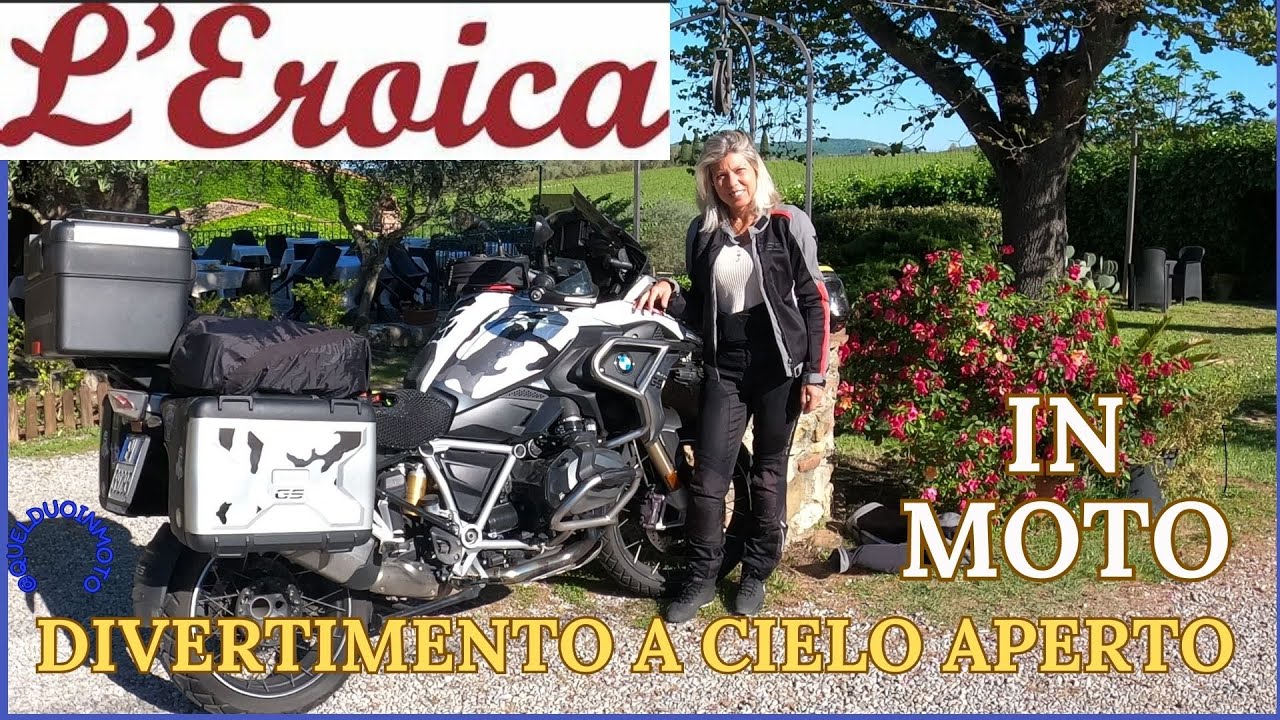 Eroica in MOTO - DIVERTIMENTO PURO !!!! - Viaggio in coppia 2025