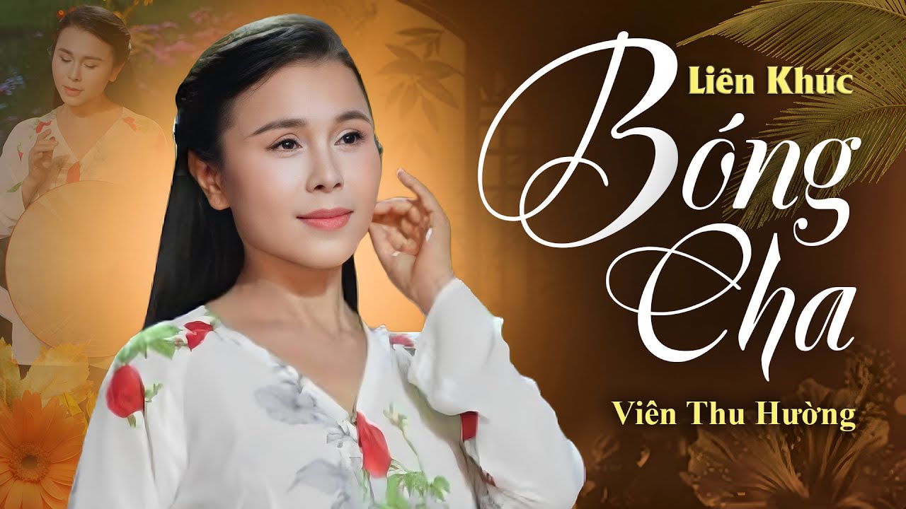 BÓNG CHA, TA VỀ VỚI MẸ TA THÔI,... | Những Ca Khúc Lấy Đi Nước Mắt Người Nghe Của Viên Thu Hường