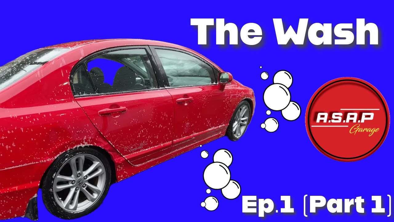 Ep.1 [Part 1]  8th Gen Civic SI - The Wash (ASMR with Music).