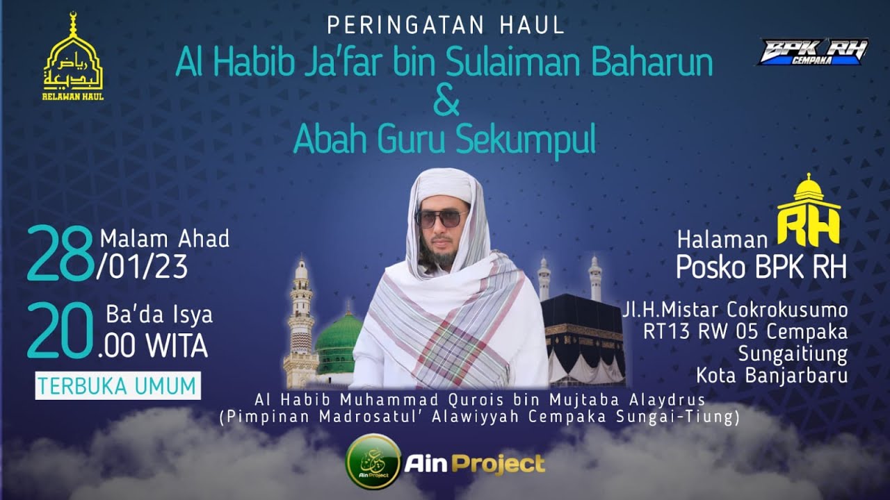 Haul Habib Ja'far Baharun & Abah Guru Sekumpul Bersama Habib Muhammad Qurois - BPK RH (28/01/23)
