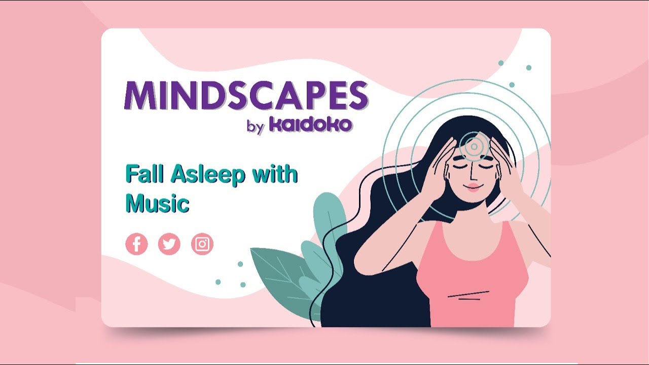 Mindscapes - Sleep Therapy | Kaidoko