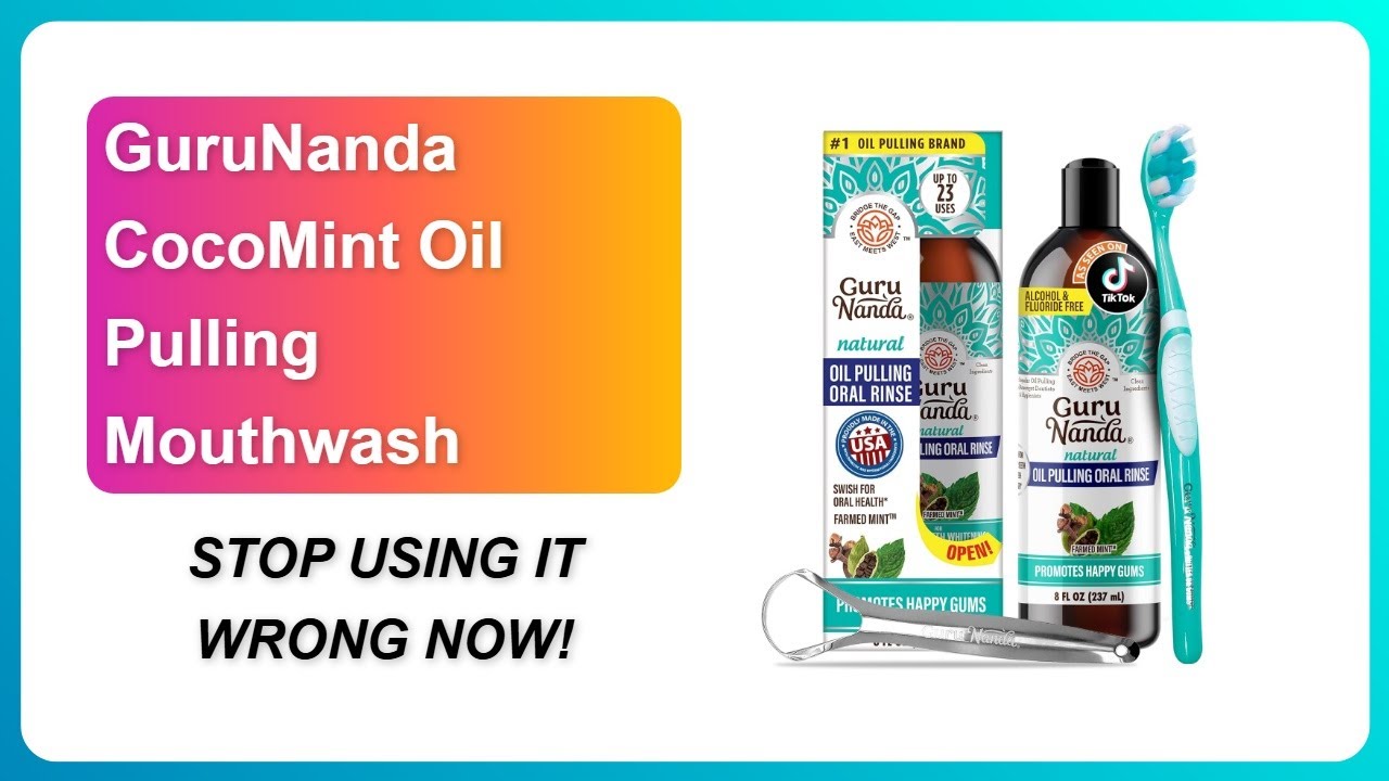 REVIEW (2026): GuruNanda CocoMint Oil Pulling Mouthwash | STOP USING IT WRONG NOW!