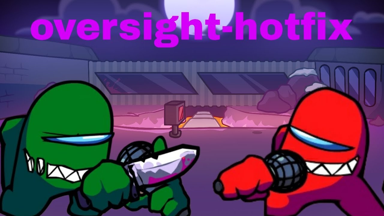 fnf oversight-hotfix but green and red impostor sings it
