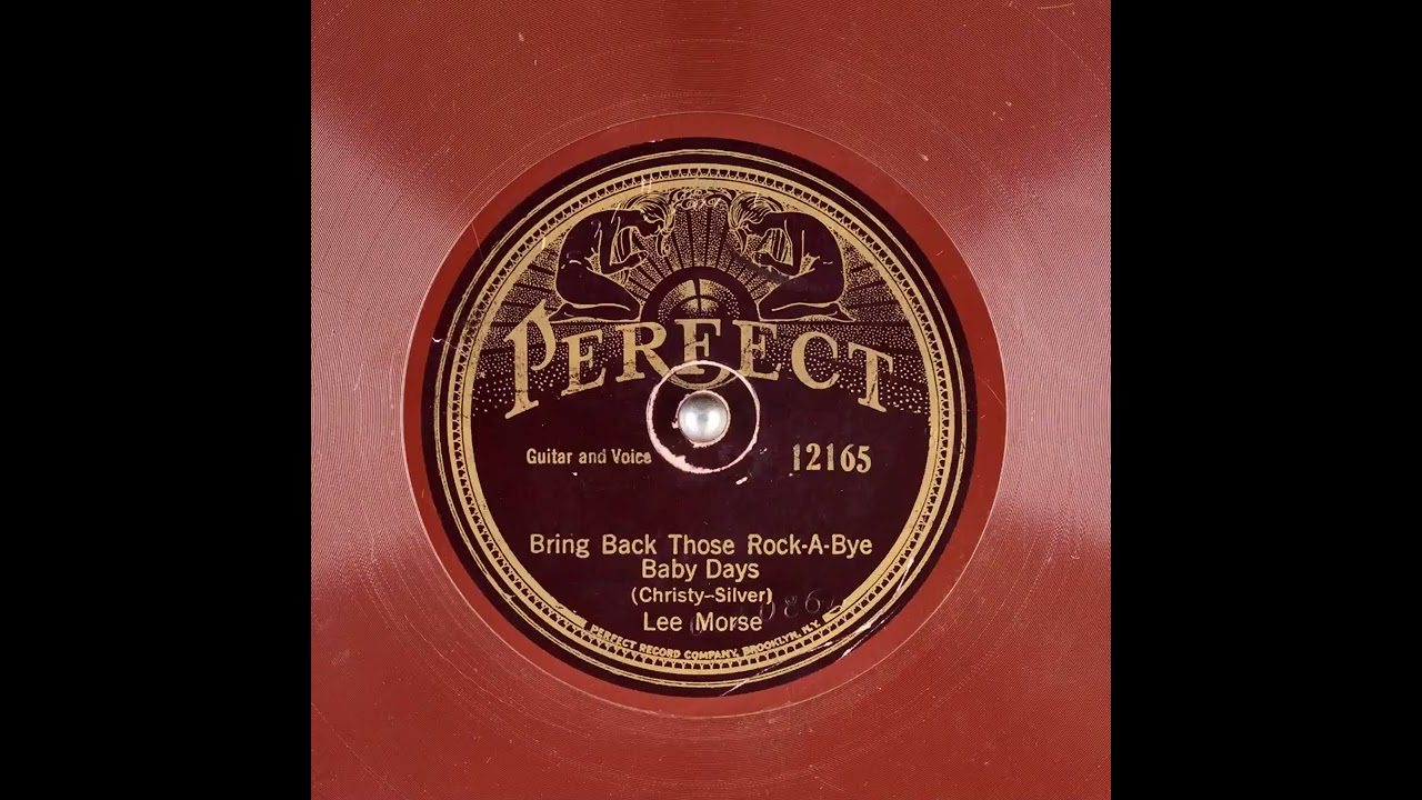 Bring Back Those Rock-A-Bye Baby Days - Lee Morse