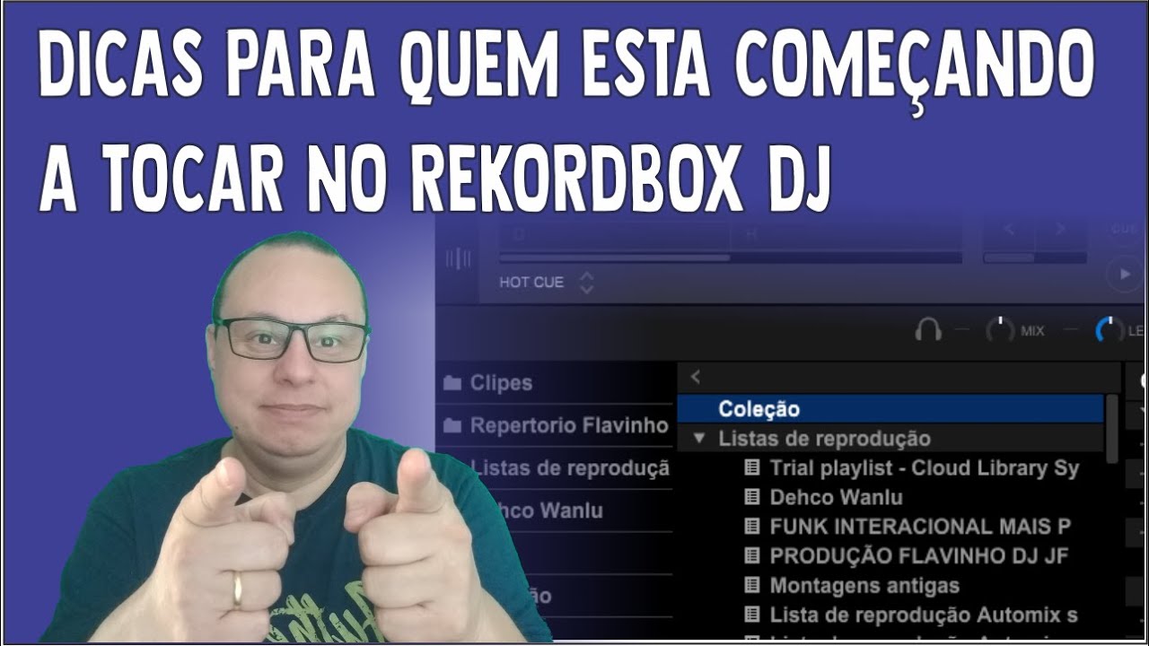 DICAS PARA QUEM ESTA COMEÇANDO A TOCAR NO REKORDBOX DJ