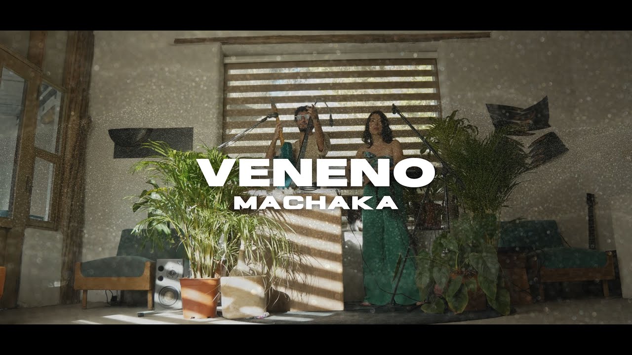 Machaka - Veneno (Live Session EP 1)