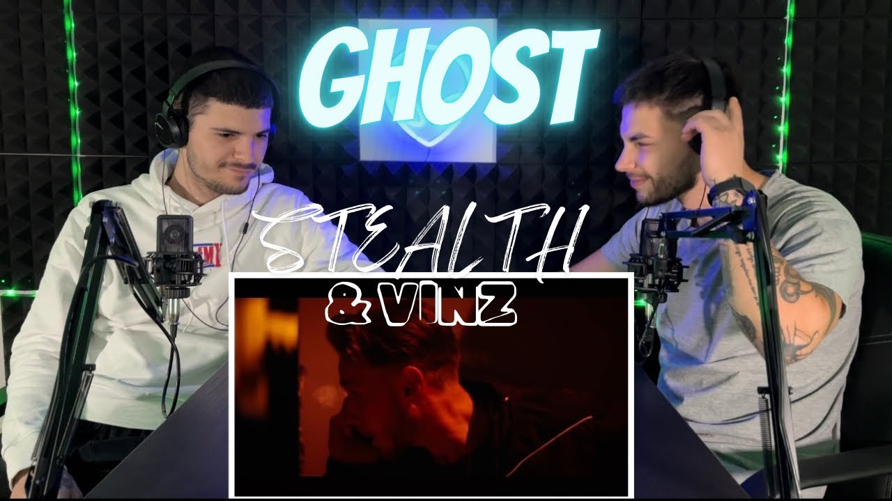 Stealth x Vinz - Ghost | REACTION