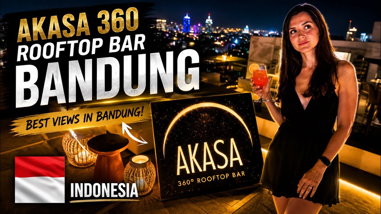 Akasa 360 - Bandung's Best Rooftop Bar?