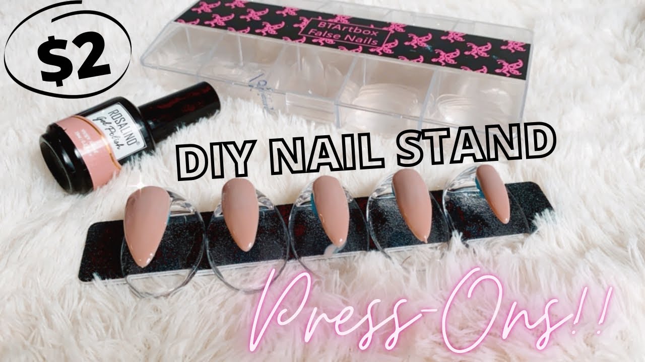 DIY NAIL STAND FOR PRESS ONS!! NO GLUE! *$2*