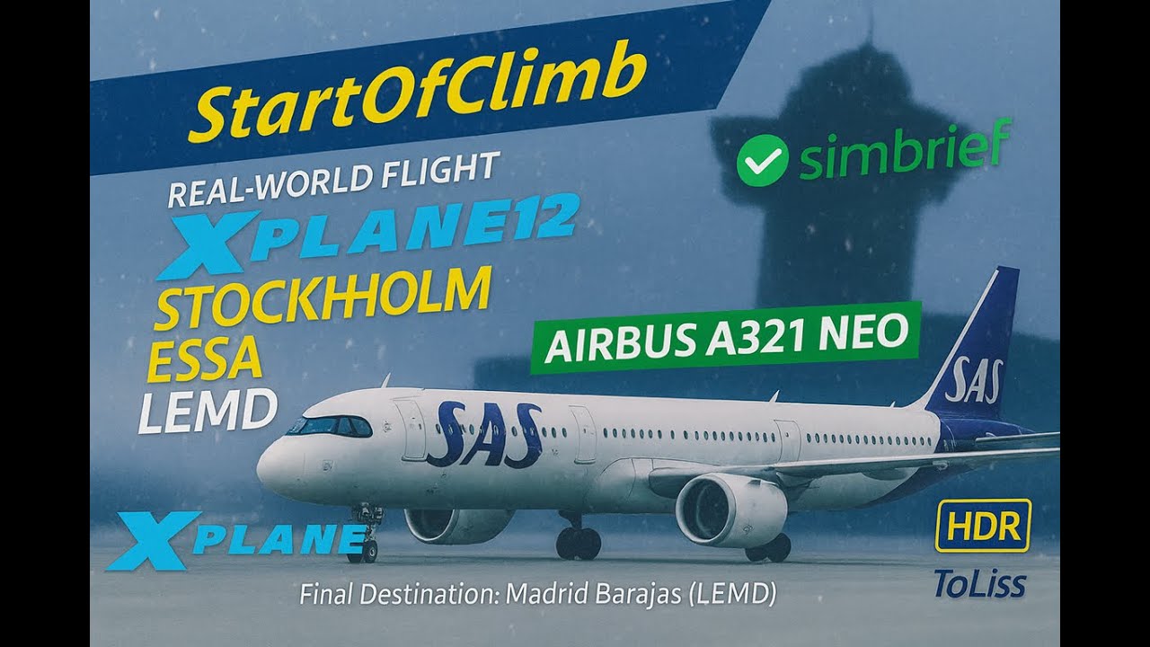 X-PLANE-12 Stockholm [ESSA] to Madrid [LEMD] Toliss A321N in 4K HDR