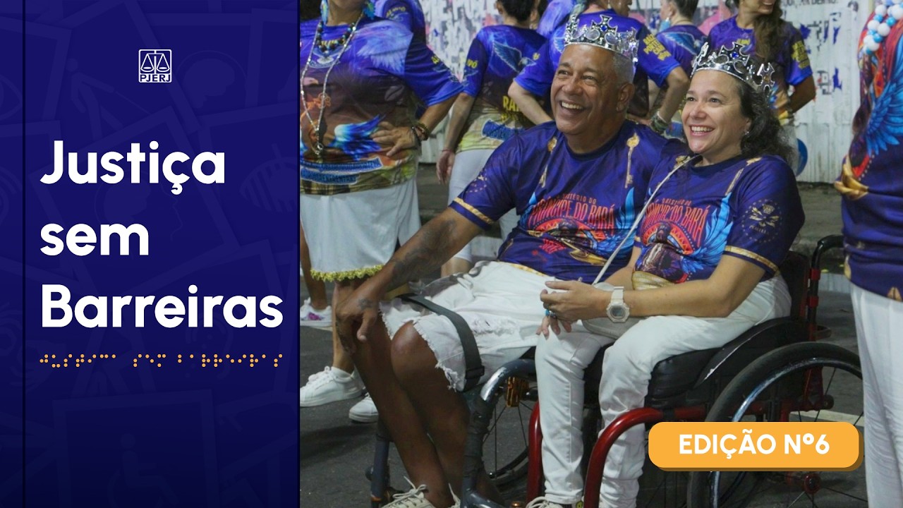 Informativo Justiça Sem Barreiras | Carnaval Inclusivo