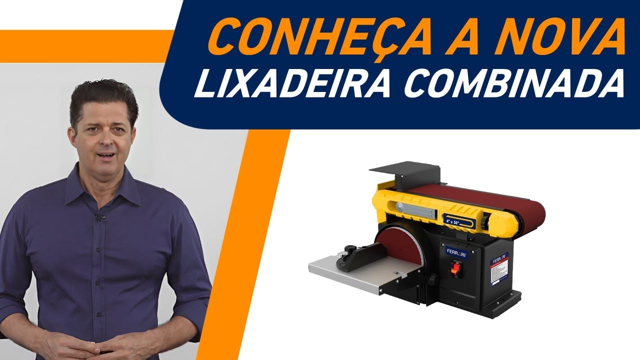 Conheça a nova lixadeira combinada da Ferrari Máquinas