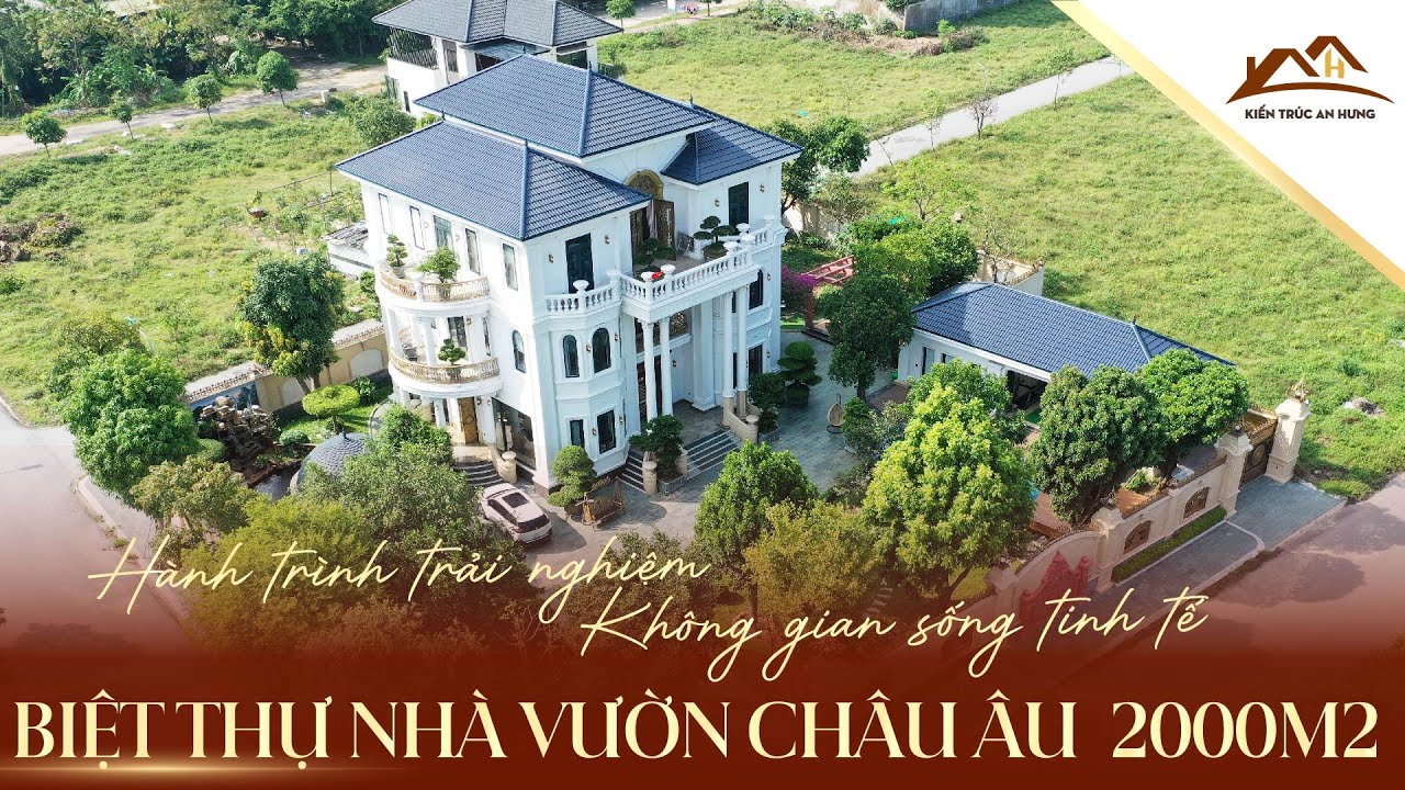 Biệt thự nhà vườn châu Âu trên khuôn viên rộng 2000m2