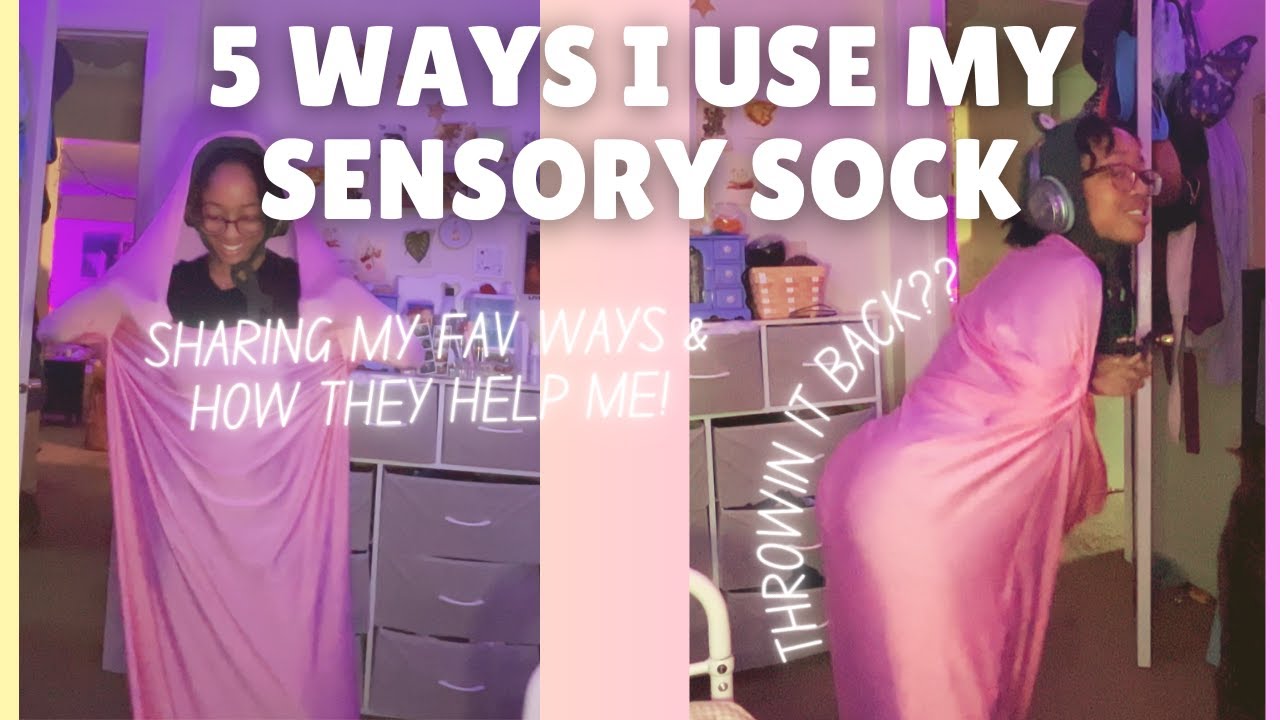 5 Ways You Can Benefit from a Sensory Sock! || My fav ways to use my sensory sock