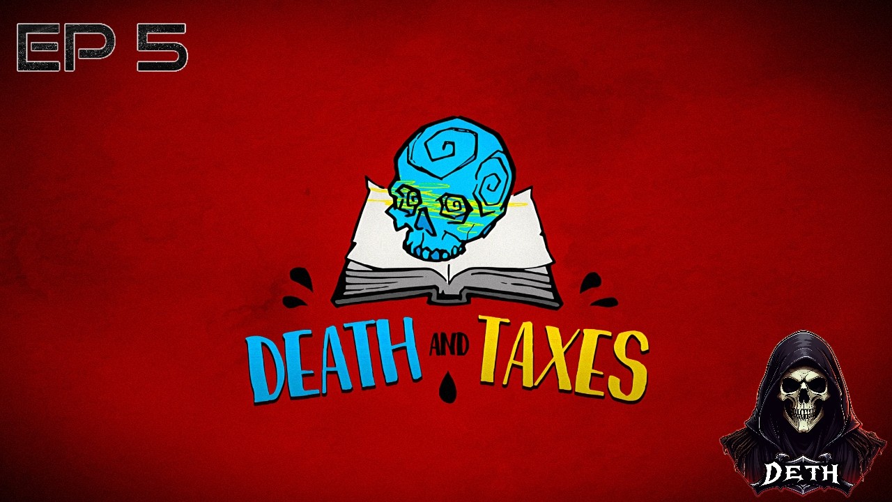 Death And Taxes Episode 5
