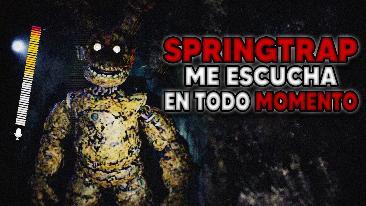 EN ESTE FNAF SPRINGTRAP ESCUCHA CADA SUSPIRO!!!☠️😨