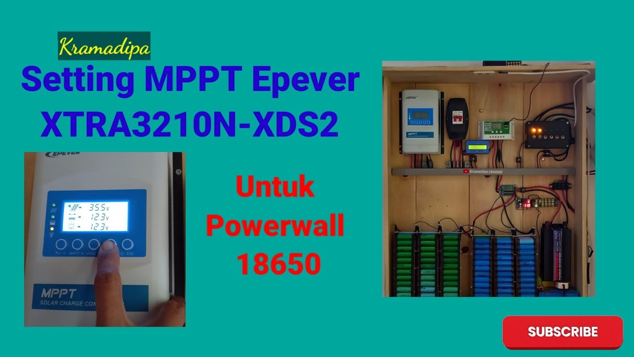 Cara mudah Setting SCC MPPT Epever XTRA3210N XDS2 Untuk baterai 18650 powerwall