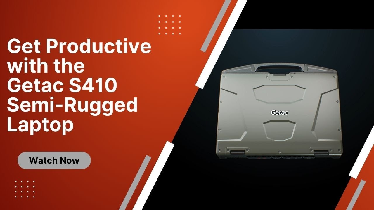 Brilliant All Day - S410 Semi-Rugged Laptop | Getac