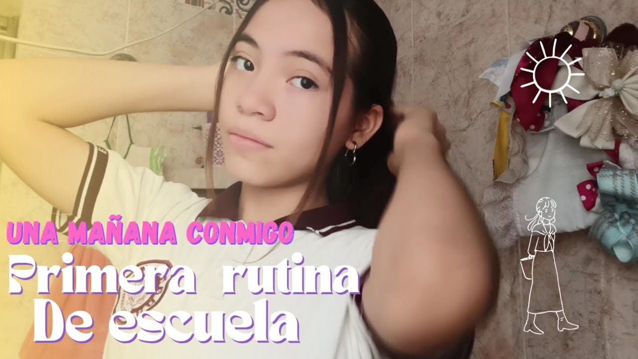 RUTINA DE ESCUELA #1 una mañana Conmigo 🦋🏫