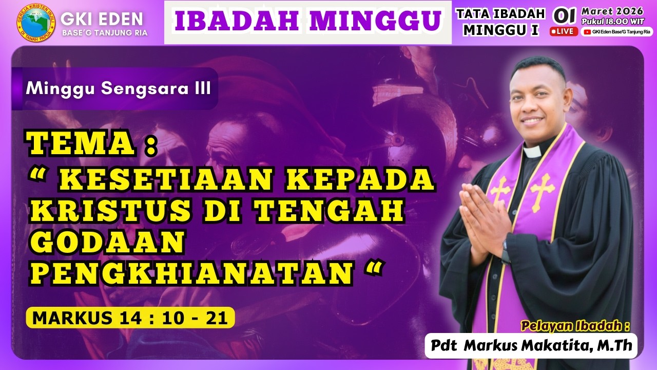 IBADAH MINGGU SORE | MINGGU, 01 MARET 2026 | JAM 18.00 WIT |  Pdt  Markus Makatita, M.Th