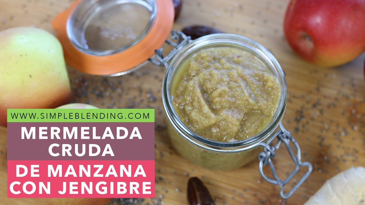 MERMELADA CRUDA DE MANZANA CON JENGIBRE | Mermelada sin azúcar añadido | Mermelada cruda