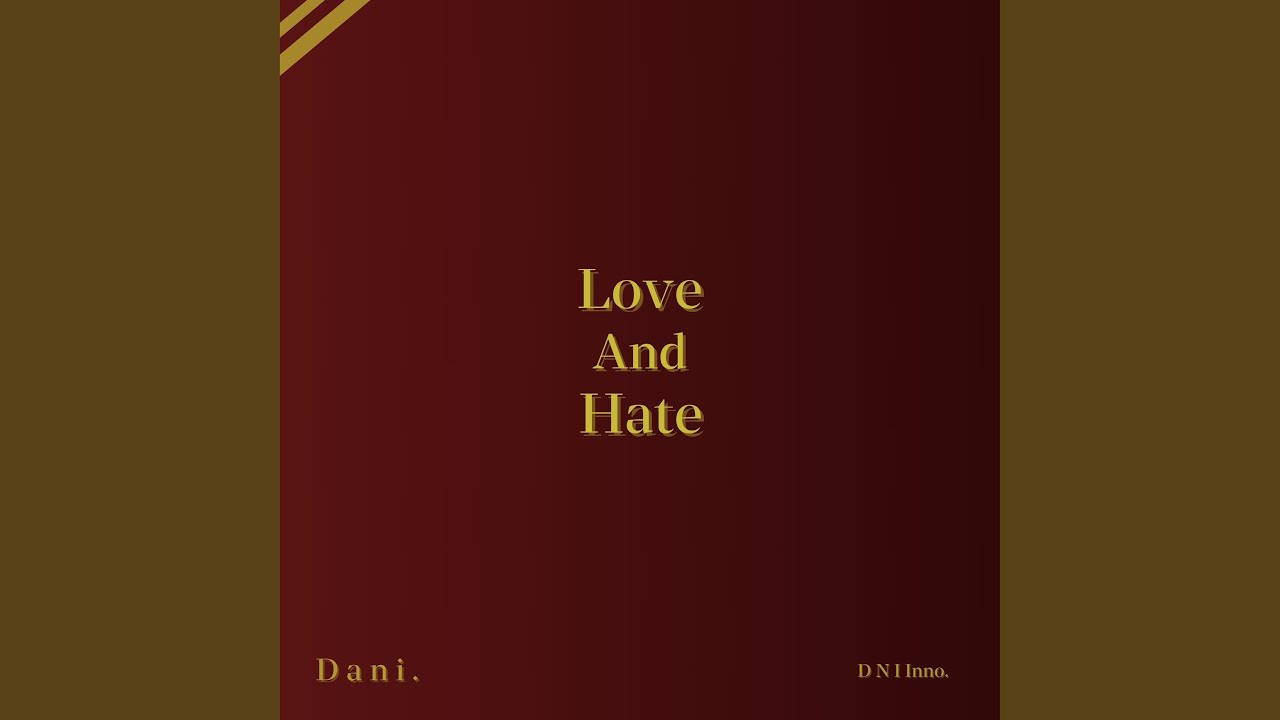 Love And Hate