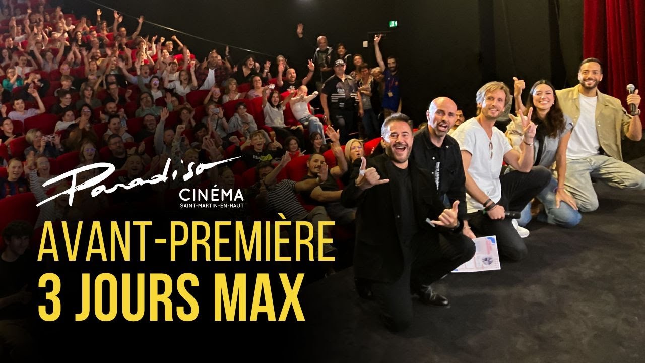 Avant-première au Cinéma Paradiso : 3 JOURS MAX (Tarek Boudali, Philippe Lacheau)