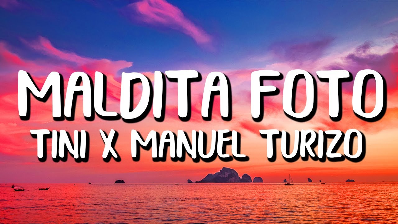 TINI x Manuel Turizo - Maldita Foto (Letra/Lyrics)
