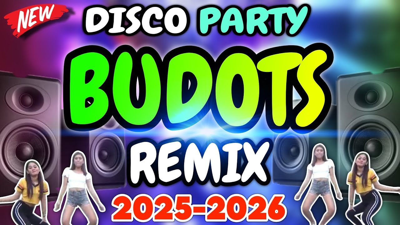 NEW BUDOTS DISCO PARTY | HATAW NONSTOP SAYAWAN SA DISCOHAN | BUDOTS REMIX 2026