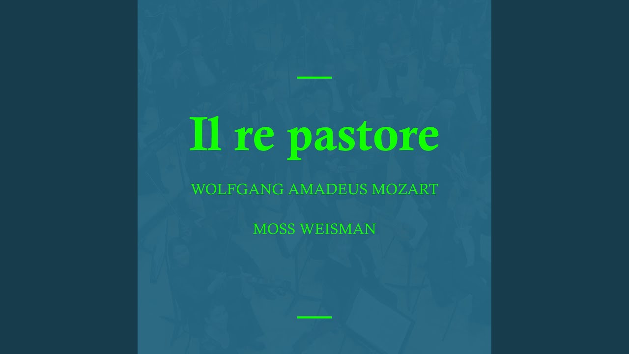Il re pastore, K. 208: I. Si spande al sole in faccia