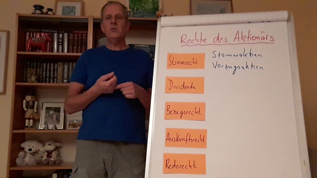 Rechte des Aktion&auml;rs: Hauptversammlung, Stimmrecht, Stamm- und Vorzugsaktien, Dividende, Bezugsrecht