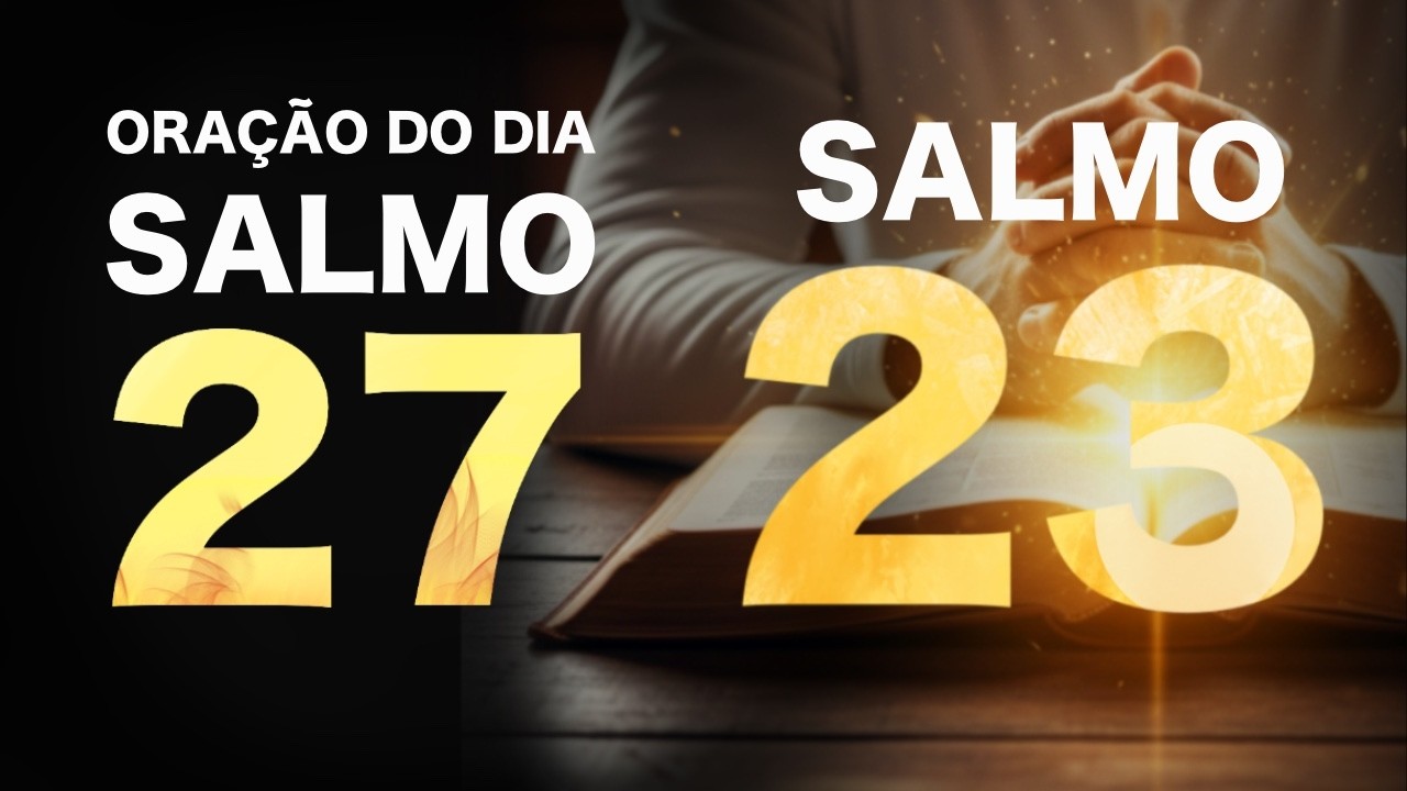 ORAÇÃO PODEROSA SALMO 27 E SALMO 23 • RAFAEL RODRIGUES