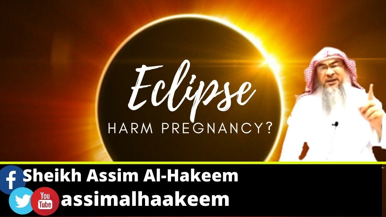 Are there any side effects of solar or lunar eclipse, is it harmful for pregnant women Assimalhakeem