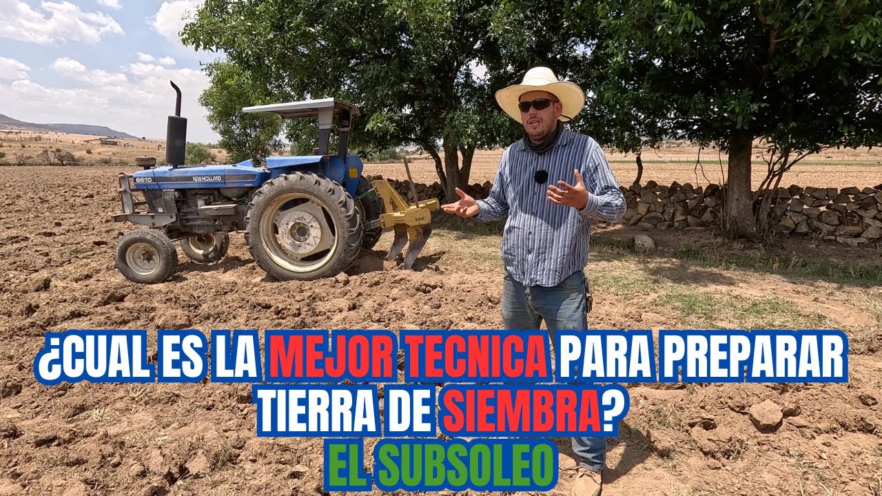 ¿Cual es la MEJOR tecnica para PREPARAR tierra de SIEMBRA? | El SUBSOLEO | RancheandoAndo