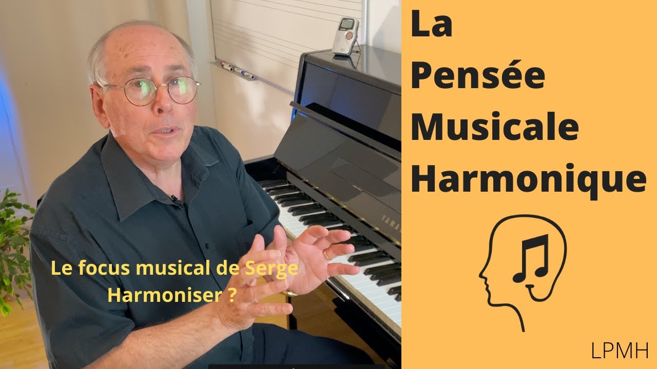 Qu'est ce qu'harmoniser ? - Pensée musicale du jour...