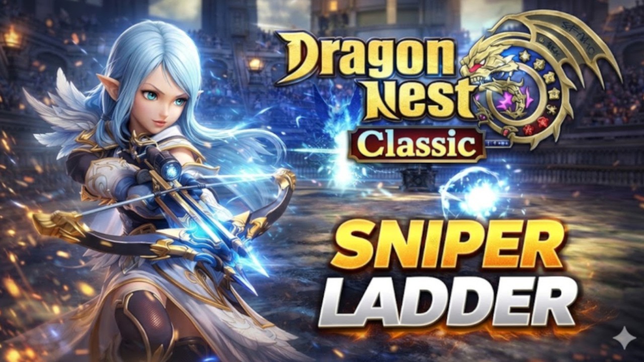 Bang Bang - Sniper Ladder Dragon Nest Classic