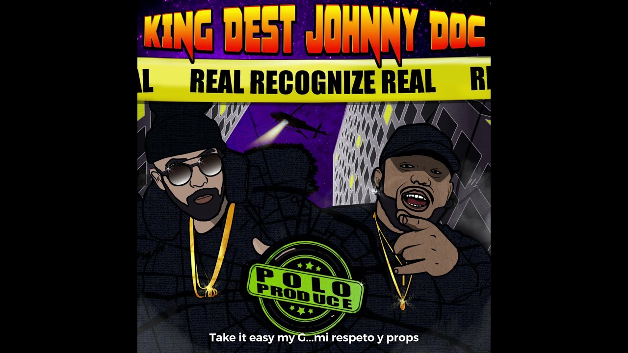 King Dest & Johnny Doc - Real Recognize Real