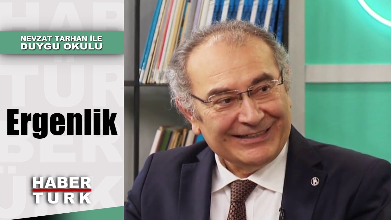 Nevzat Tarhan ile Duygu Okulu - 28 Temmuz 2019 (Ergenlik)