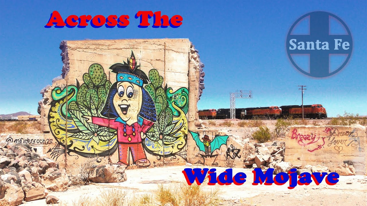 Across The Wide Mojave: A Trip Across BNSF's Needles Subdivision