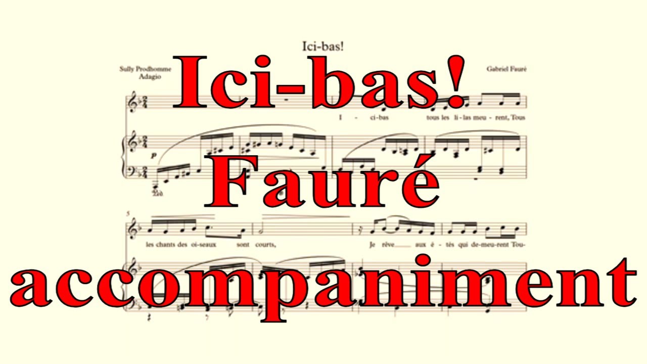 Ici-bas! - Fauré -  accompaniment in D minor with vocal line