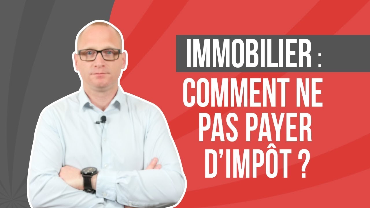 Immobilier : Les SECRETS pour ne PAS PAYER D'IMPÔT
