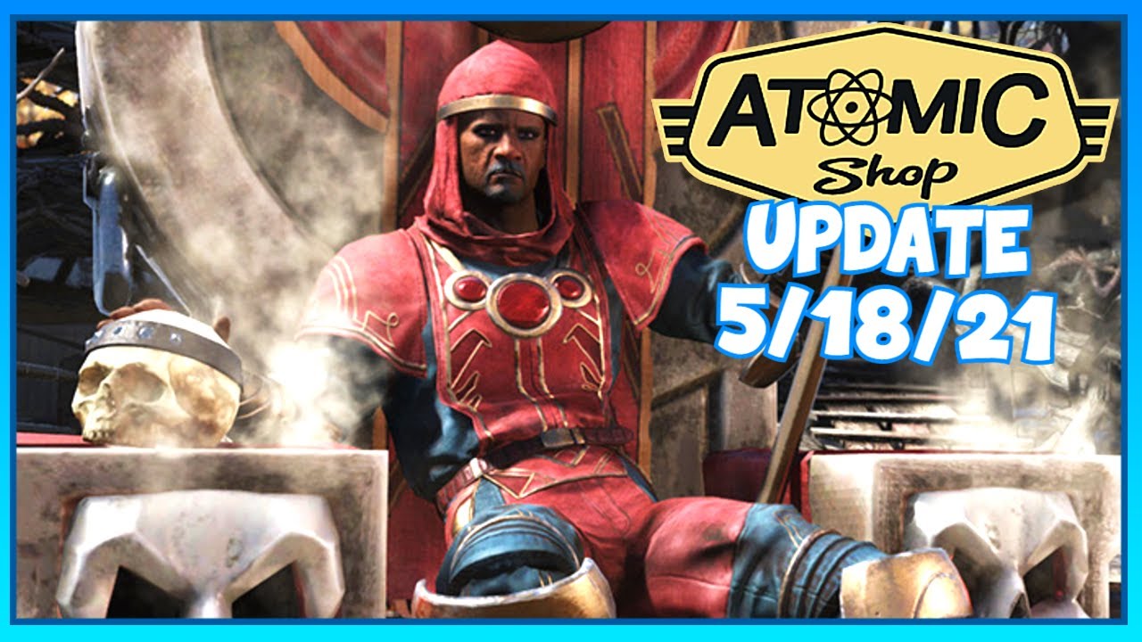 ATOMIC SHOP UPDATE for May 18 - 25, 2021 | Fallout 76 Atomic Shop Weekly Overview