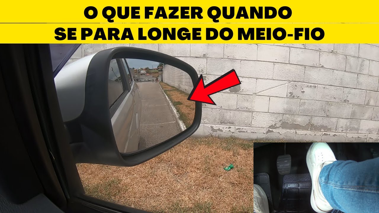 O QUE FAZER QUANDO SE PARA LONGE DO MEIO-FIO