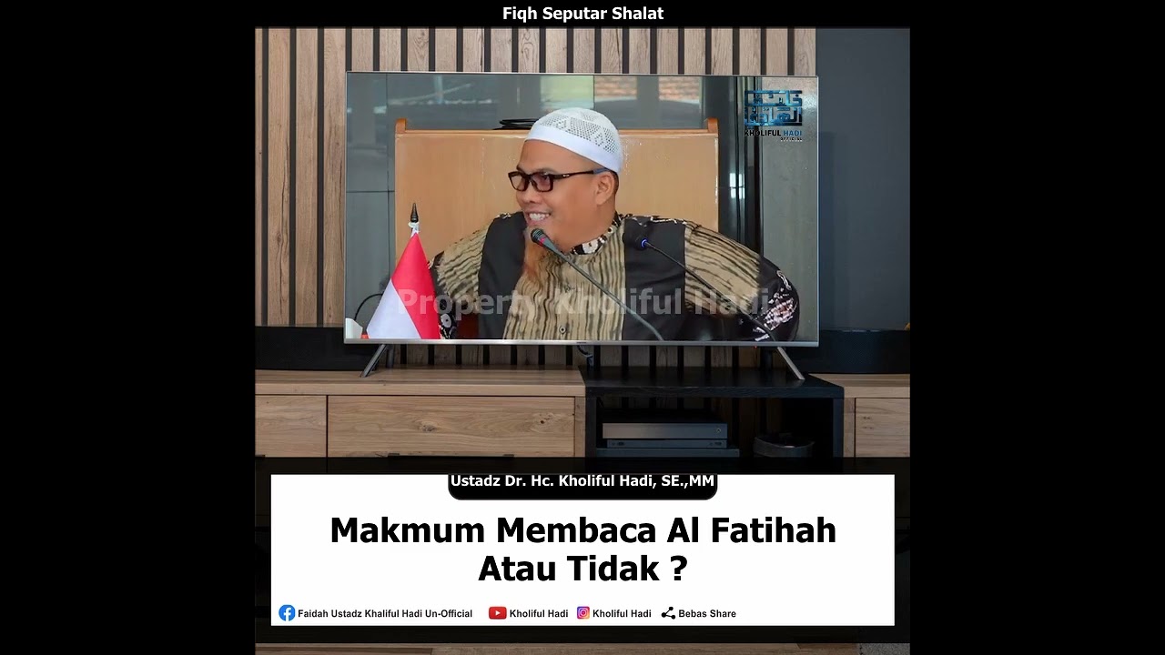 Makmum Membaca Al Fatihah Atau Tidak ? | Ustadz Dr. Hc. Kholiful Hadi, SE.,MM